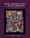 Social Welfare Policy and Social Programs: A Values Perspective
