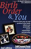 Birth Order & You: Discover how your sex and position in the family affects your personality, career, relationships, and parenting. (Self-Counsel Personal Self-Help)