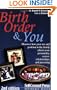 Birth Order & You: Discover how your sex and position in the family affects your personality, career, relationships, and parenting. (Self-Counsel Personal Self-Help)