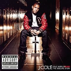 Cole World: The Sideline Story [Explicit]