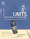  : UMTS Network Planning and Development: Design and Implementation of the 3G CDMA Infrastructure