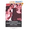 The Feminine Middlebrow Novel, 1920s to 1950s: Class, Domesticity, and Bohemianism