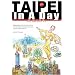 Taipei In A Day Includes: Taiwan From A To Z, First Edition