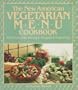 New American Vegetarian Menu Book: From Everyday Dining to Elegant Entertainment