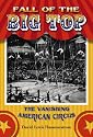 Fall of the Big Top: The Vanishing American Circus