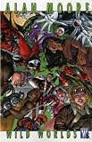 Alan Moore: Wild Worlds