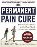 The Permanent Pain Cure: The Breakthrough Way to Heal Your Muscle and Joint Pain for Good (PB)