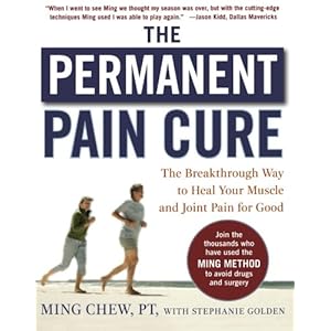 The Permanent Pain Cure: The Breakthrough Way to Heal Your Muscle and Joint Pain for Good (PB)