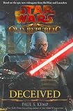 Produkt-Bild: (Star Wars: The Old Republic: Deceived) By Kemp, Paul S. (Author) Hardcover on 22-Mar-2011