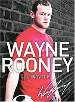 Wayne Rooney: My Story