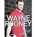 Wayne Rooney: My Story