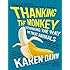Thanking the Monkey: Rethinking the Way We Treat Animals