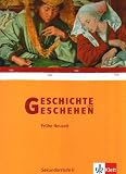 Geschichte und Geschehen - Oberstufe: Geschichte und Geschehen Sek. II. Themenband Fr&uuml;he Neuzeit: Gymnasium