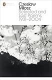 Selected and last poems, 1931-2004