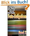 52 Foto-Aufgaben: Band 2