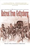 Retreat from Gettysburg: Lee, Logistics, and the Pennsylvania Campaign (Civil War America)
