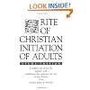 Rite of Christian Initiation of Adults, Study Edition: Complete text of the rite together with additional rites approved for use in the dioceses of the United States of America