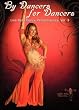 By Dancers For Dancers Vol 3: Belly Dance Performances