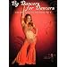 By Dancers For Dancers Vol 3: Belly Dance Performances