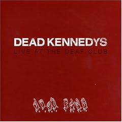 Live at the Deaf Club 1979 by The Dead Kennedys (Audio CD - 2004) - Import
