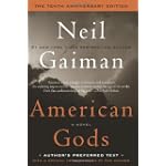 American Gods: The Tenth Anniversary Edition: A Novel