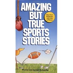 Amazing But True Sports Stories
