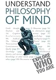 Understand philosophy of mind