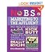 No B.S. Marketing to the Affluent: The No Holds Barred, Kick Butt, Take No Prisoners Guide to Getting Really Rich