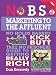 No B.S. Marketing to the Affluent: The No Holds Barred, Kick Butt, Take No Prisoners Guide to Getting Really Rich