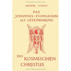 Das Johannesevangelium als Offenbarung des kosmischen Christus