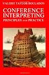 Conference Interpreting: Principles and Practice
