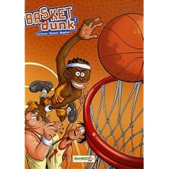 Basket Dunk, Tome 1 :
