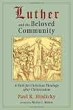 Luther and the Beloved Community: A Path for Christian Theology after Christendom
