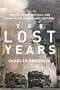 The Lost Years: Radical Islam, Intifada, and Wars in the Middle East, 2001-2006