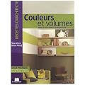 Couleurs et volumes : Pr�s de 150 sources d'inspiration
