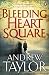 Bleeding Heart Square (Paperback)