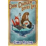 dirk danger loves life