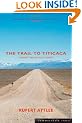 The Trail to Titicaca: A Journey Through South America (Summersdale Travel)