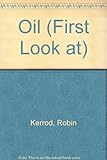 A first look at oil