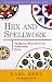 Hex and Spellwork: The Magical Practices of the Pennsylvania Dutch