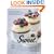 Sweet!: From Agave to Turbinado, Home Baking with Every Kind of Natural Sugar and Sweetener