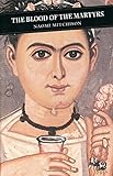 The blood of the martyrs