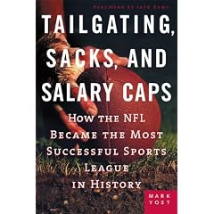 Tailgating, Sacks, and Salary Caps: How the NFL Became the Most Successful Sports League in History