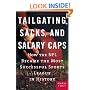 Tailgating, Sacks, and Salary Caps: How the NFL Became the Most Successful Sports League in History