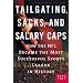 Tailgating, Sacks, and Salary Caps: How the NFL Became the Most Successful Sports League in History