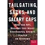 Tailgating, Sacks, and Salary Caps: How the NFL Became the Most Successful Sports League in History