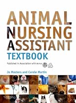 Animal Nursing Assistant Textbook: Published in association with BVNA