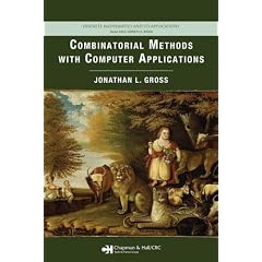 Combinatorial Methods with Computer Applications (Discrete Mathematics and Its Applications)