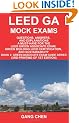 Leed Ga Mock Exams: Questions, Answers, and Explanations: A Must-Have for the LEED Green Associate Exam, Green Building LEED Certification, and Sustainability
