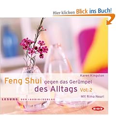 Feng Shui gegen das Ger�mpel des Alltags. Volume 2